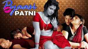 18+ Pyasi Patni 2015 720p HDRip Hindi Full Movie